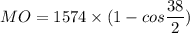 MO = 1574\times (1-cos\dfrac{38}{2})