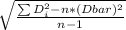 \sqrt{\frac{\sum D_i^{2}-n*(Dbar)^{2}}{n-1}}
