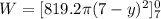 W = [819.2\pi(7-y)^2]_7^0