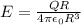 E = \frac{QR}{4\pi \epsilon_0 R^3}