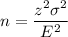 n = \displaystyle\frac{z^2\sigma^2}{E^2}