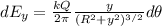 dE_y = \frac{kQ}{2\pi}\frac{y}{(R^2+y^2)^{3/2}}d\theta
