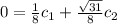 0=\frac{1}{8}c_1+\frac{\sqrt{31}}{8}c_2