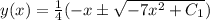 y(x)=\frac{1}{4} (-x\pm \sqrt{-7x^2+C_1} )