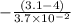 -\frac{(3.1-4)}{3.7\times 10^{-2}}