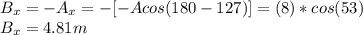 B_{x} =-A_{x} =-[-Acos(180-127)]=(8)*cos(53)\\B_{x} =4.81m