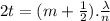 2t=(m+\frac{1}{2} ).\frac{\lambda}{n}