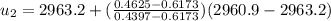 u_{2} = 2963.2 + (\frac{0.4625 - 0.6173}{0.4397 - 0.6173})(2960.9 - 2963.2)