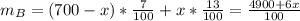 m_B=(700-x)*\frac{7}{100} +x*\frac{13}{100}=\frac{4900+6x}{100}