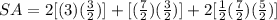 SA=2[(3)(\frac{3}{2})]+[(\frac{7}{2})(\frac{3}{2})]+2[\frac{1}{2}(\frac{7}{2})(\frac{5}{2})]