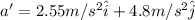 a'= 2.55 m/s^2\hat i + 4.8 m/s^2 \hat j