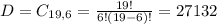 D = C_{19,6} = \frac{19!}{6!(19 - 6)!} = 27132