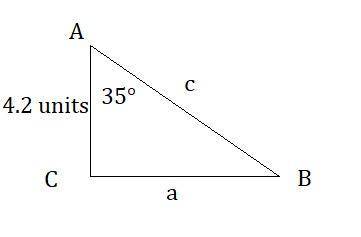 Given m angle A = 35°, and b = 4.2, find c. Show all work.
