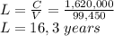 L=\frac{C}{V}=\frac{1,620,000}{99,450} \\L=16,3\ years