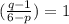 (\frac{q-1}{6-p})=1