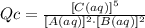 Q{c}=\frac{[C(aq)]^5}{[A(aq)]^2\cdot [B(aq)]^2}