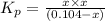K_p=\frac{x\times x}{(0.104 -x) }