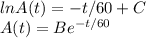ln A(t) = -t/60 +C\\A(t) = Be^{-t/60}