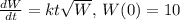 \frac{dW}{dt}=kt\sqrt{W}, \,W(0)=10