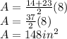A=\frac{14+23}{2}(8)\\ A=\frac{37}{2} (8)\\A=148in^2