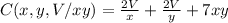 C(x,y,V/xy)= \frac{2V}{x} +\frac{2V}{y} + 7xy