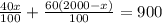 \frac{40x}{100} +\frac{60(2000-x)}{100} =900