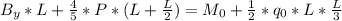 B_{y}*L+\frac{4}{5}*P*(L+\frac{L}{2})=M_{0}+\frac{1}{2}*q_{0}*L*\frac{L}{3}
