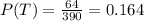 P(T) = \frac{64}{390}= 0.164