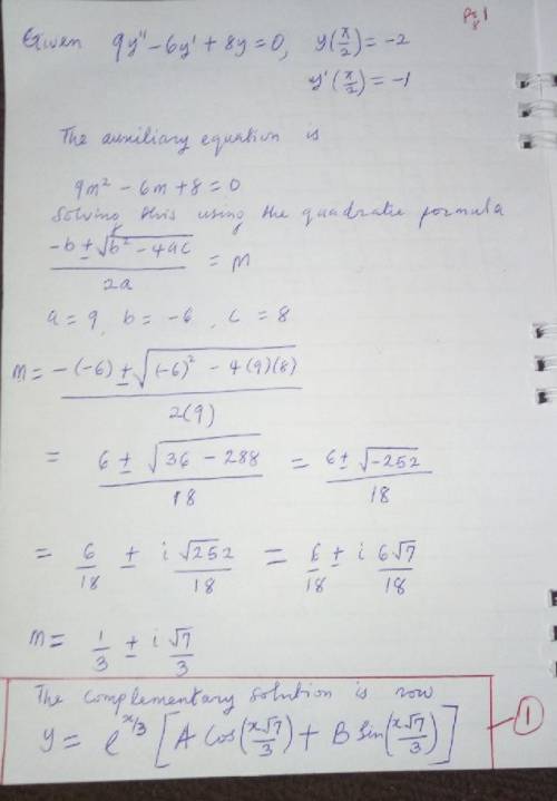 Solve the initial value problem: 9y′′−6y′+8y=0, y(π/2)=−2, y′(π/2)=−1. Give your answer as y=... . U