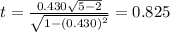 t=\frac{0.430\sqrt{5-2}}{\sqrt{1-(0.430)^2}}=0.825
