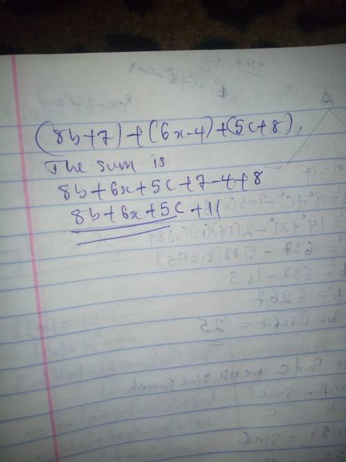What is the sum of (8b+7)+(6x-4)+(5c+8)