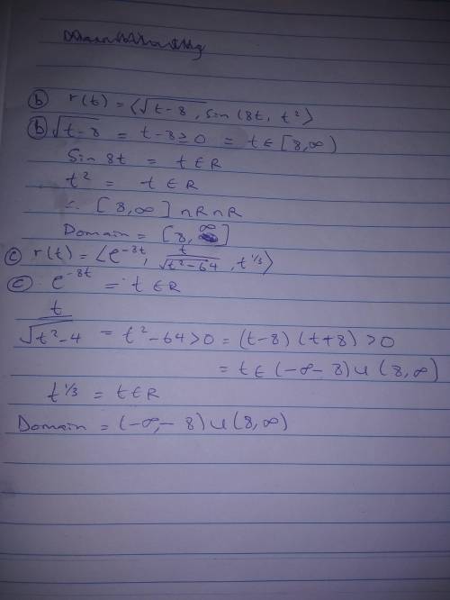 Find the domain of the vector functions, (), listed below. using interval notation.  a) ()=⟨ln(4),+1