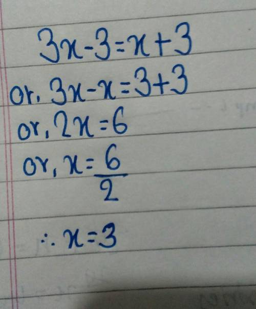 Зx – 3 = x+ 3 Please help me what is x?
