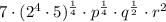 7\cdot (2^4\cdot 5)^{\frac{1}{4}} \cdot p^{\frac{1}{4}} \cdot q^{\frac{1}{2}} \cdot r^{2}