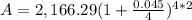 A=2,166.29(1+\frac{0.045}{4})^{4*2}
