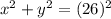 x^2+y^2=(26)^2