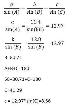 Use the law of sines to solve the triangle, if two solutions exist, find both. A= 58 a=11.4 b=12.8