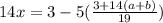 14x=3-5(\frac{3+14(a+b)}{19})