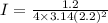 I = \frac{1.2}{4\times 3.14(2.2)^{2}}
