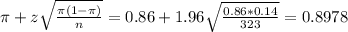 \pi + z\sqrt{\frac{\pi(1-\pi)}{n}} = 0.86 + 1.96\sqrt{\frac{0.86*0.14}{323}} = 0.8978