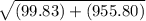 \sqrt{(99.83) + (955.80)}
