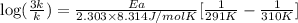 \log (\frac{3k}{k})=\frac{Ea}{2.303\times 8.314 J/mol K}[\frac{1}{291 K}-\frac{1}{310 K}]