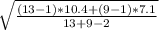 \sqrt{\frac{(13-1)*10.4+(9-1)*7.1 }{13+9-2} }
