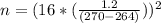 n = (16*(\frac{1.2}{(270-264)}))^2