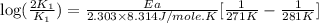 \log (\frac{2K_1}{K_1})=\frac{Ea}{2.303\times 8.314J/mole.K}[\frac{1}{271K}-\frac{1}{281K}]