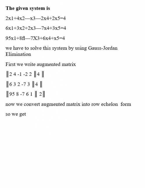 Use the method of Gauss-Jordan elimination (trails—forming (lie augmented matrix into reduced echelo
