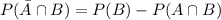 P(\bar A\cap B)=P(B)-P(A\cap B)