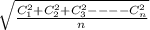 \sqrt{\frac{C_1^2+C_2^2+C_3^2----C_n^2}{n} }