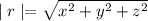 \mid r\mid=\sqrt{x^2+y^2+z^2}
