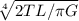 \sqrt[4]{2TL/\pi G }